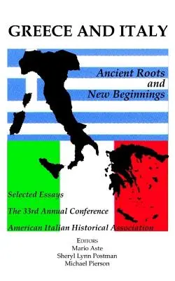 Griechenland und Italien: Antike Wurzeln und neue Anfänge - Greece and Italy: Ancient Roots & New Beginnings