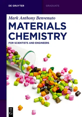 Werkstoffchemie: Für Wissenschaftler und Ingenieure - Materials Chemistry: For Scientists and Engineers