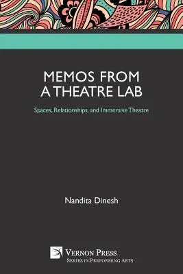 Notizen aus einem Theaterlabor: Räume, Beziehungen und immersives Theater - Memos from a Theatre Lab: Spaces, Relationships, and Immersive Theatre