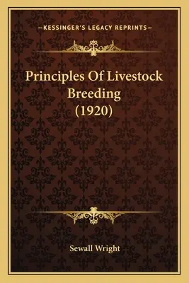 Grundsätze der Viehzucht (1920) - Principles Of Livestock Breeding (1920)