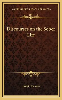 Abhandlungen über ein nüchternes Leben - Discourses on the Sober Life