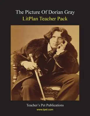 Litplan Teacher Pack: Das Bildnis des Dorian Gray - Litplan Teacher Pack: The Picture of Dorian Gray