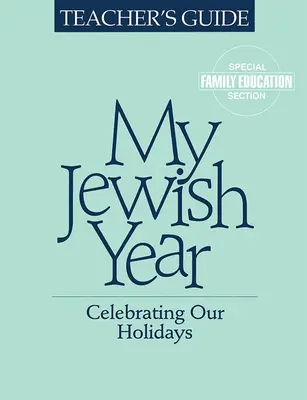 My Jewish Year Lehrerhandbuch - My Jewish Year Teacher's Guide