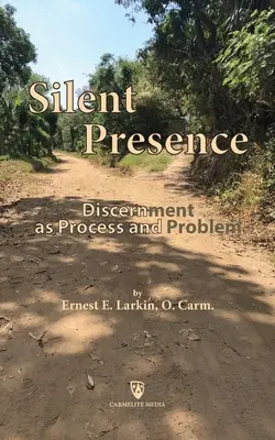 Stille Anwesenheit: Unterscheidung als Prozess und Problem - Silent Presence: Discernment as Process and Problem