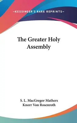 Die Größere Heilige Versammlung - The Greater Holy Assembly