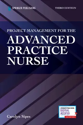 Projektmanagement für die Krankenschwester für fortgeschrittene Praxis - Project Management for the Advanced Practive Nurse