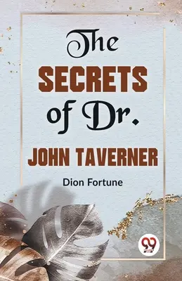 Die Geheimnisse des Dr. John Taverner - The Secrets Of Dr. John Taverner