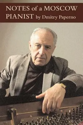Notizen eines Moskauer Pianisten - Notes of a Moscow Pianist