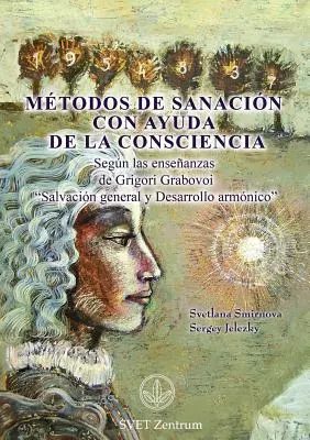 Mtodos de Sanacin con Ayuda de la Consciencia (SPANISCHE Ausgabe) - Mtodos de Sanacin con Ayuda de la Consciencia (SPANISH Edition)