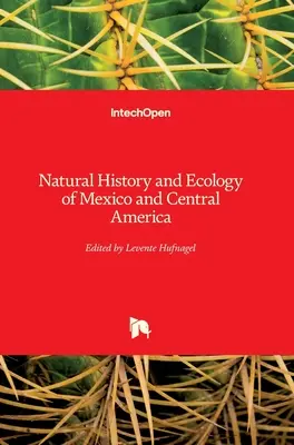 Naturgeschichte und Ökologie von Mexiko und Mittelamerika - Natural History and Ecology of Mexico and Central America