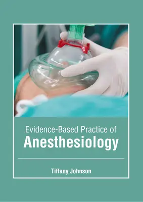 Evidenzbasierte Praxis der Anästhesiologie - Evidence-Based Practice of Anesthesiology