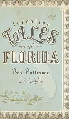 Vergessene Geschichten aus Florida - Forgotten Tales of Florida