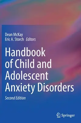 Handbuch der Angststörungen bei Kindern und Jugendlichen - Handbook of Child and Adolescent Anxiety Disorders