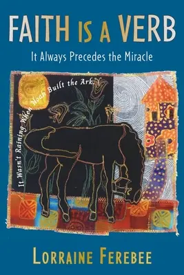 Glaube ist ein Verb: Er geht dem Wunder immer voraus - Faith Is a Verb: It Always Precedes the Miracle