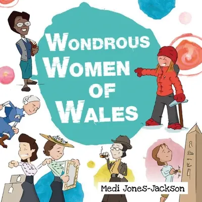 Wunderbare Frauen aus Wales - Wonderful Women of Wales
