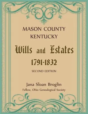 Mason County, Kentucky Testamente und Nachlässe - Mason County, Kentucky Wills and Estates