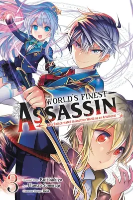 The World's Finest Assassin Gets Reincarnated in Another World as an Aristocrat, Band 3 (Manga) - The World's Finest Assassin Gets Reincarnated in Another World as an Aristocrat, Vol. 3 (Manga)