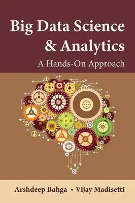 Big Data Wissenschaft und Analytik: Ein praktischer Ansatz - Big Data Science & Analytics: A Hands-On Approach