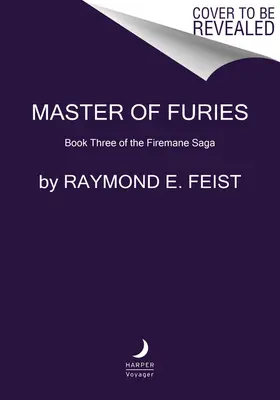 Meister der Furien: Buch drei der Feuermann-Saga - Master of Furies: Book Three of the Firemane Saga