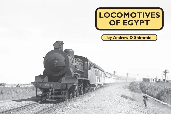 Lokomotiven in Ägypten - Locomotives of Egypt