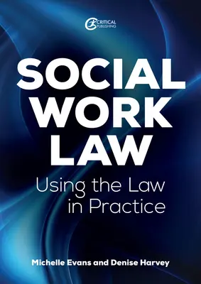 Recht der Sozialen Arbeit: Die Anwendung des Rechts in der Praxis - Social Work Law: Applying the Law in Practice