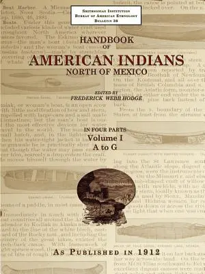Handbuch der amerikanischen Indianer nördlich von Mexiko V. 1/4 - Handbook of American Indians North of Mexico V. 1/4