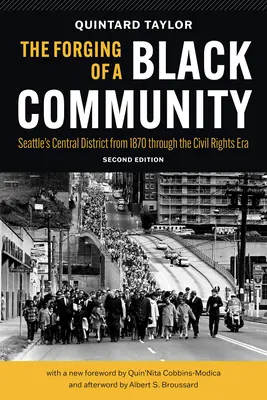 Die Entstehung einer schwarzen Gemeinde: Seattles Central District von 1870 bis zur Ära der Bürgerrechte - The Forging of a Black Community: Seattle's Central District from 1870 Through the Civil Rights Era