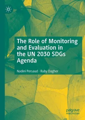 Die Rolle von Monitoring und Evaluierung in der UN 2030 SDGs Agenda - The Role of Monitoring and Evaluation in the UN 2030 SDGs Agenda