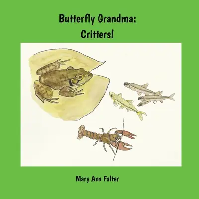 Schmetterling Oma: Krabbeltiere! - Butterfly Grandma: Critters!