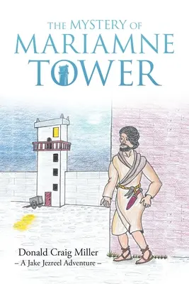 Das Geheimnis des Mariamne-Turms - The Mystery of Mariamne Tower