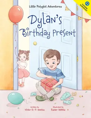 Dylan's Geburtstagsgeschenk - Dylan's Birthday Present