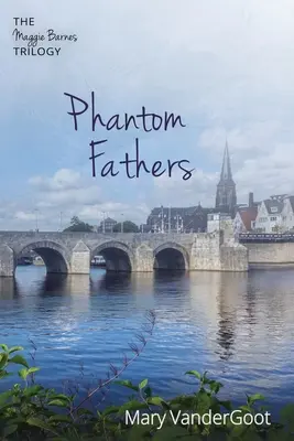 Phantom Väter: Die Maggie-Barnes-Trilogie - Phantom Fathers: The Maggie Barnes Trilogy