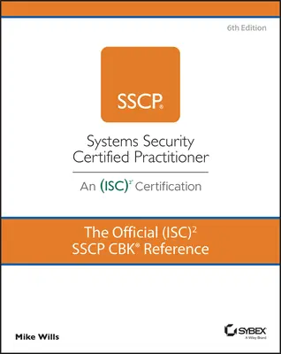 Das offizielle (Isc)2 Sscp Cbk Nachschlagewerk - The Official (Isc)2 Sscp Cbk Reference