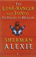 Der einsame Ranger und Tonto Fistfight im Himmel - Lone-Ranger and Tonto Fistfight in Heaven