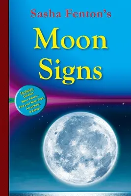 Mondzeichen von Sasha Fenton - Sasha Fenton's Moon Signs