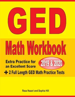 GED Math Workbook 2019 & 2020: Extra Übung für ein hervorragendes Ergebnis + 2 GED Mathe Übungstests in voller Länge - GED Math Workbook 2019 & 2020: Extra Practice for an Excellent Score + 2 Full Length GED Math Practice Tests