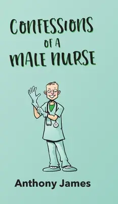 Bekenntnisse eines Krankenpflegers - Confessions of a Male Nurse