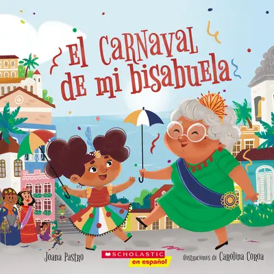 El Carnaval de Mi Bisabuela (Bisas Karneval) - El Carnaval de Mi Bisabuela (Bisa's Carnaval)