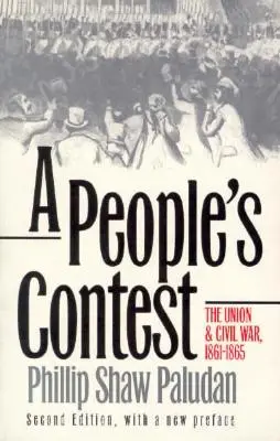 Ein Wettstreit der Völker: Die Union und der Bürgerkrieg, 1861-1865?zweite Auflage, mit einem neuen Vorwort - A People's Contest: The Union and Civil War, 1861-1865?second Edition, with a New Preface