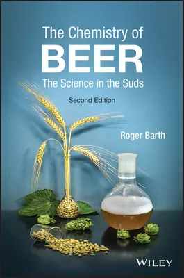 Die Chemie des Bieres: Die Wissenschaft in der Schaumkrone - The Chemistry of Beer: The Science in the Suds
