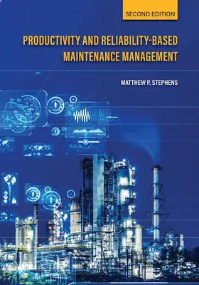 Produktivitäts- und zuverlässigkeitsorientiertes Instandhaltungsmanagement, zweite Auflage - Productivity and Reliability-Based Maintenance Management, Second Edition