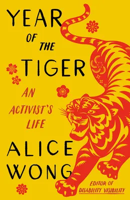 Das Jahr des Tigers: Das Leben eines Aktivisten - Year of the Tiger: An Activist's Life