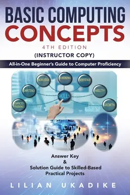 Grundlegende Computerkonzepte: Einsteigerhandbuch zur Beherrschung des Computers - Basic Computing Concepts: All-in-One Beginner's Guide to Computer Proficiency