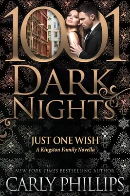 Nur ein Wunsch: Eine Novelle der Familie Kingston - Just One Wish: A Kingston Family Novella