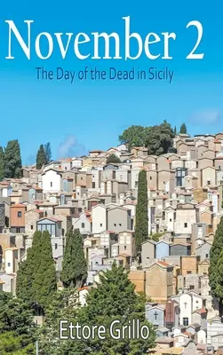 2. November: Der Tag der Toten in Sizilien - November 2: The Day of the Dead in Sicily