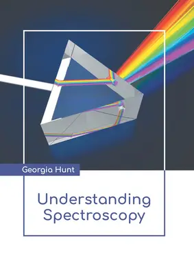 Verständnis der Spektroskopie - Understanding Spectroscopy