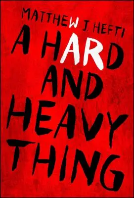 Eine harte und schwere Sache - A Hard and Heavy Thing