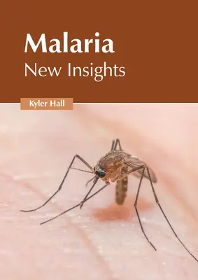 Malaria: Neue Einsichten - Malaria: New Insights