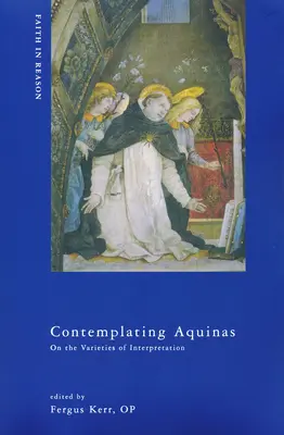 Nachdenken über Aquinas: Über die Spielarten der Interpretation - Contemplating Aquinas: On the Varieties of Interpretation
