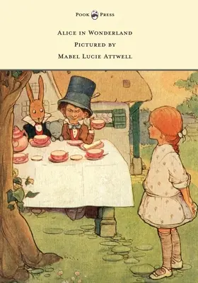 Alice im Wunderland - Abgebildet von Mabel Lucie Attwell - Alice in Wonderland - Pictured by Mabel Lucie Attwell